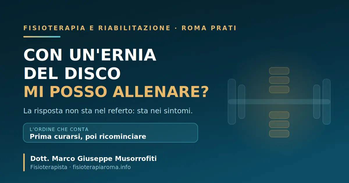 Con un’ernia del disco mi posso allenare? Indicazioni del fisioterapista